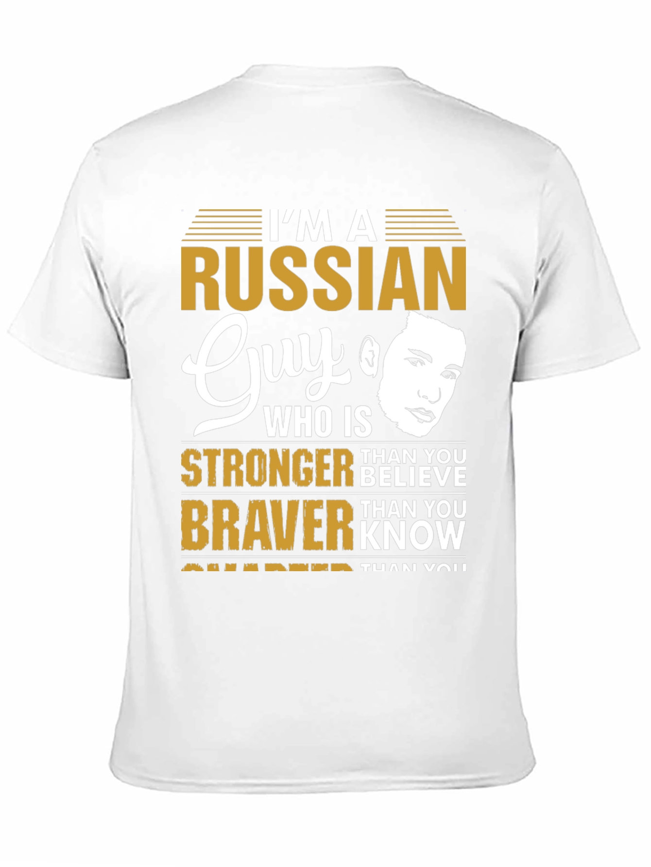 Im a Russian Guy T-Shirt - Strong Brave Smarter