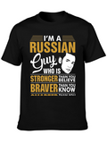 Im a Russian Guy T-Shirt - Strong Brave Smarter