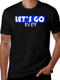 Lets Go Baby T-Shirt - Classic Black Tee