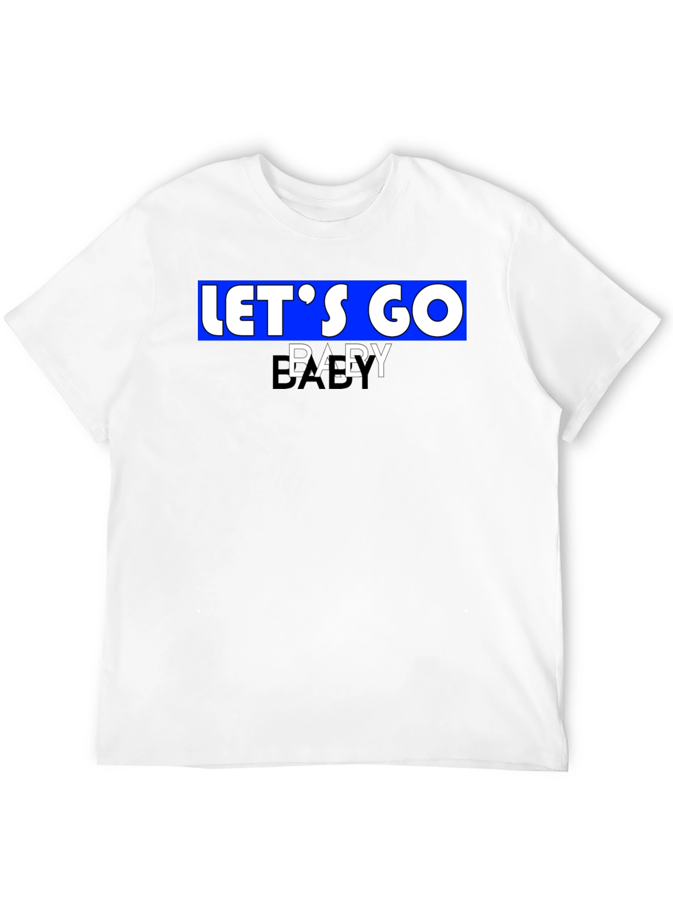 Lets Go Baby T-Shirt - Classic Black Tee