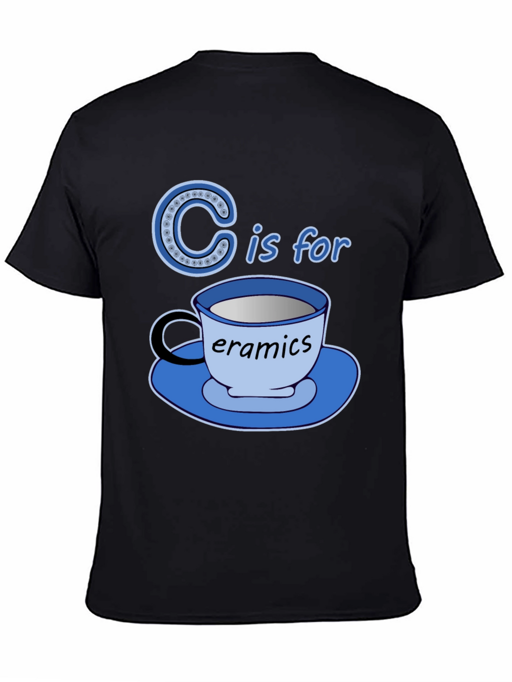 C is for Ceramics Funny T-Shirt
