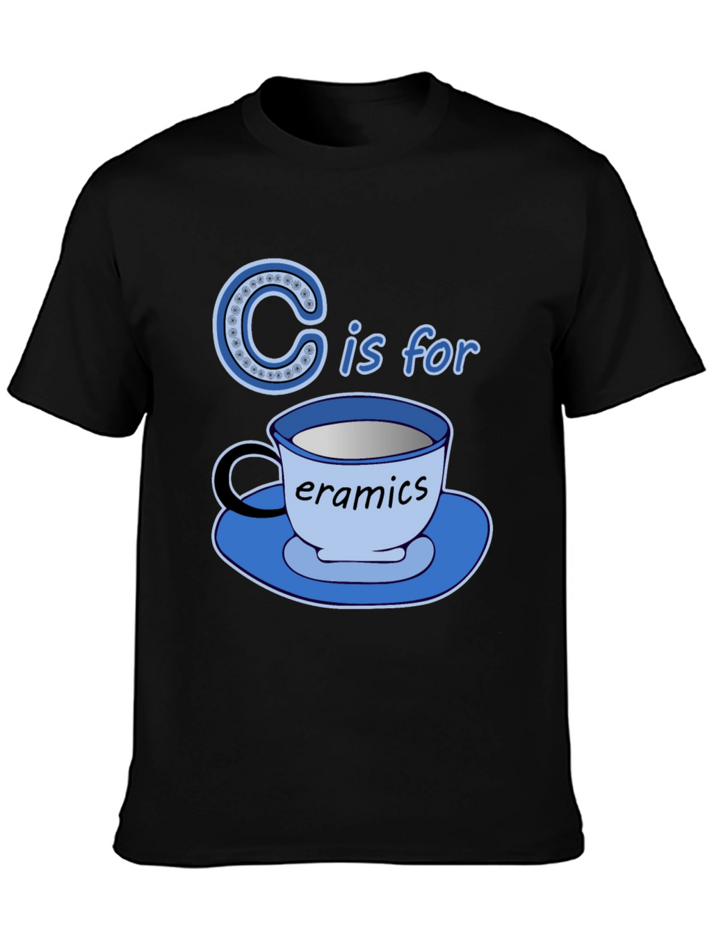 C is for Ceramics Funny T-Shirt