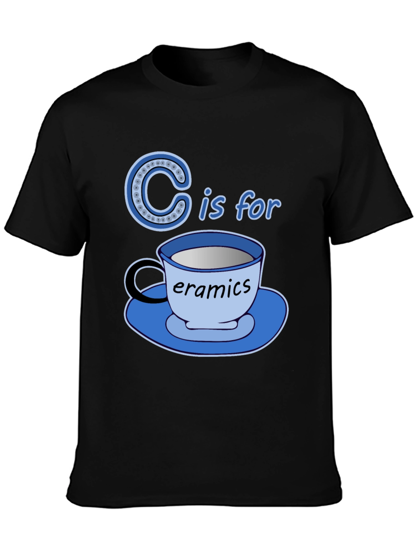 C is for Ceramics Funny T-Shirt
