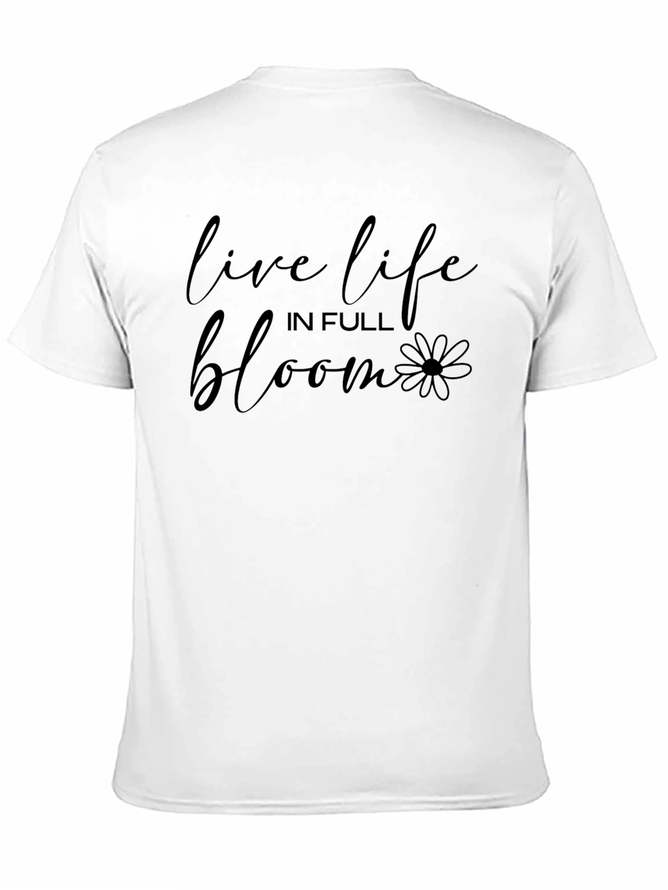 Live Life In Full Bloom Graphic Tee - Unisex