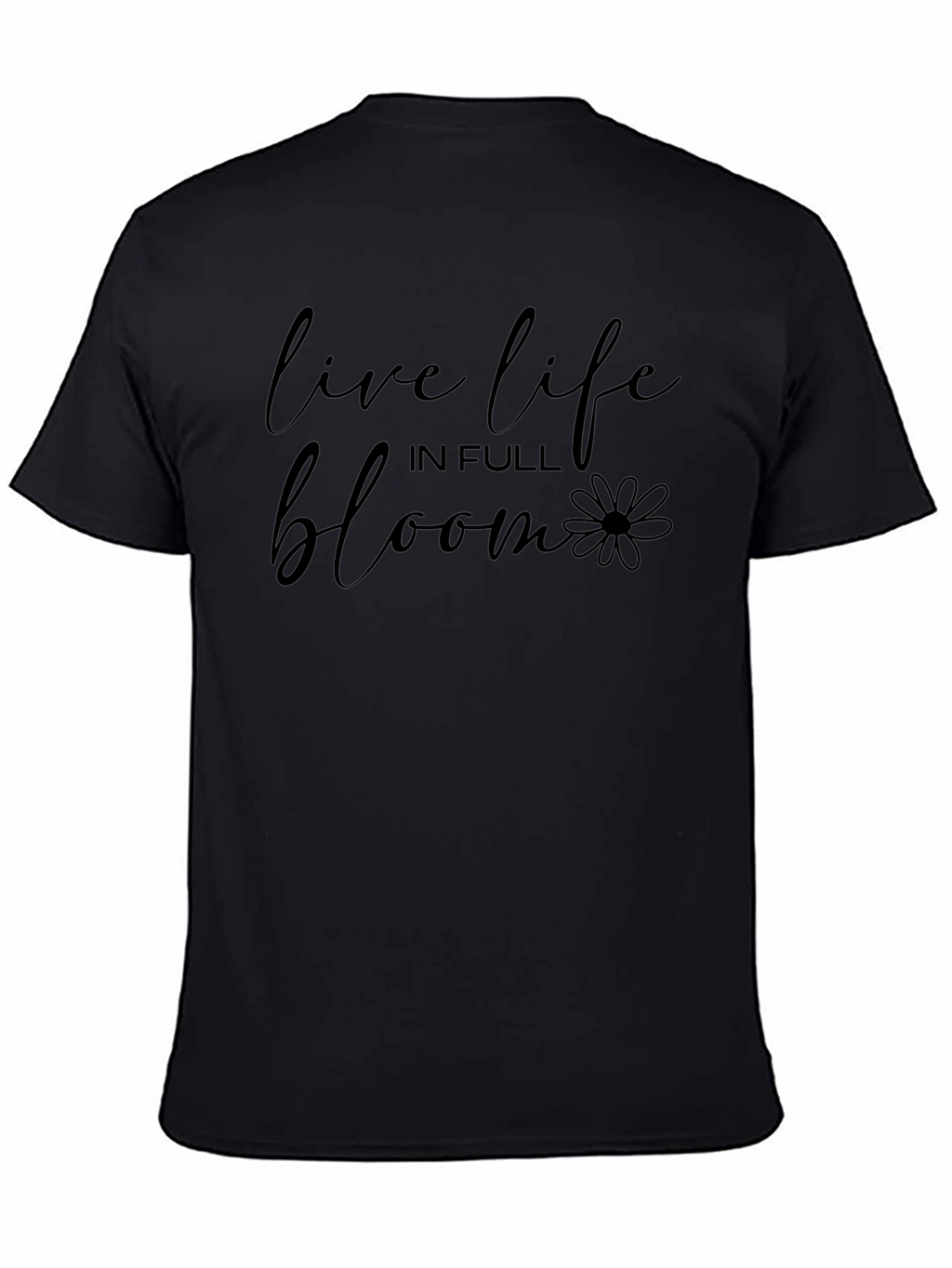 Live Life In Full Bloom Graphic Tee - Unisex