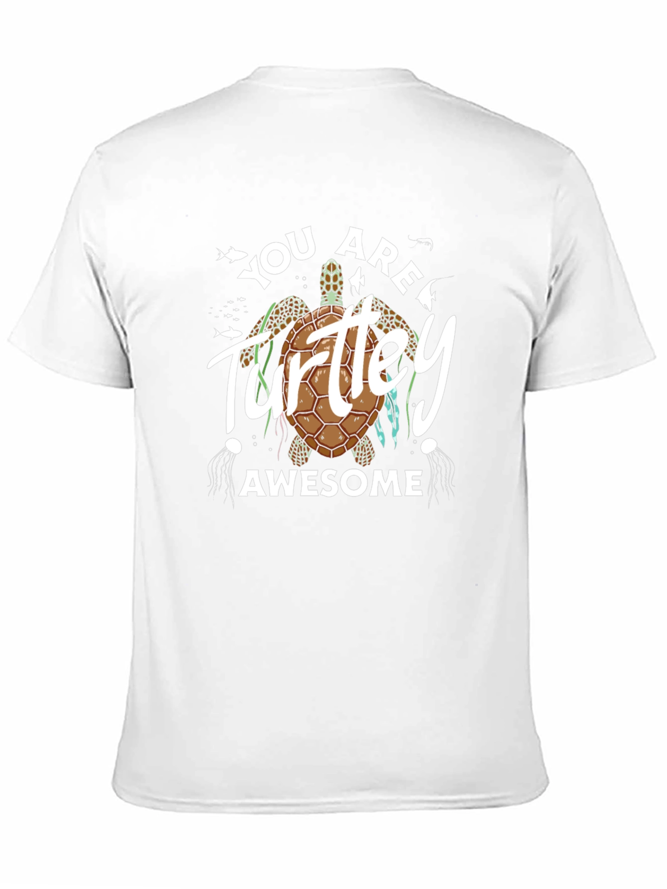 You Are Turtle-y Awesome Graphic Tee