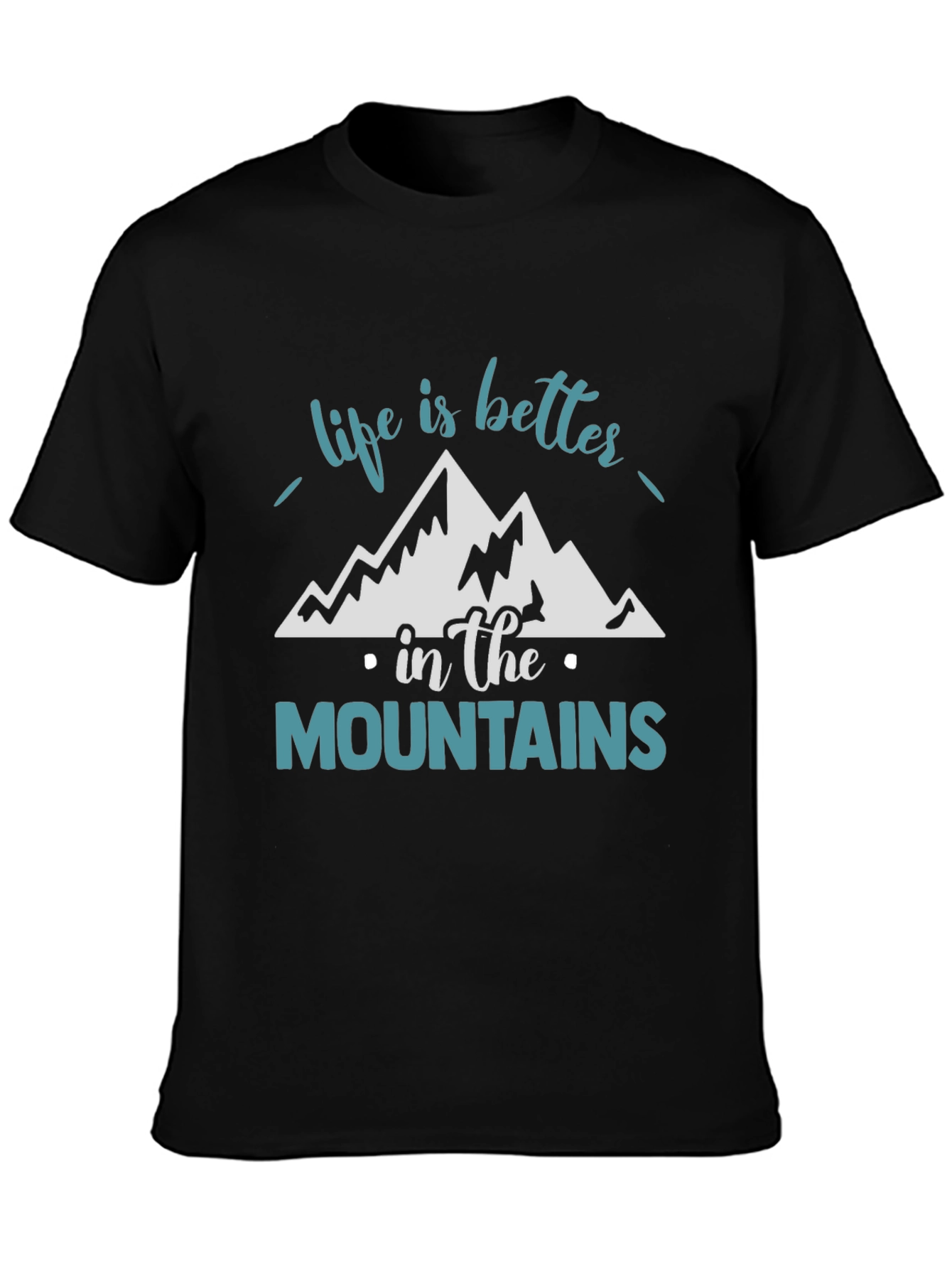 Life is Better in the Mountains Graphic Tee