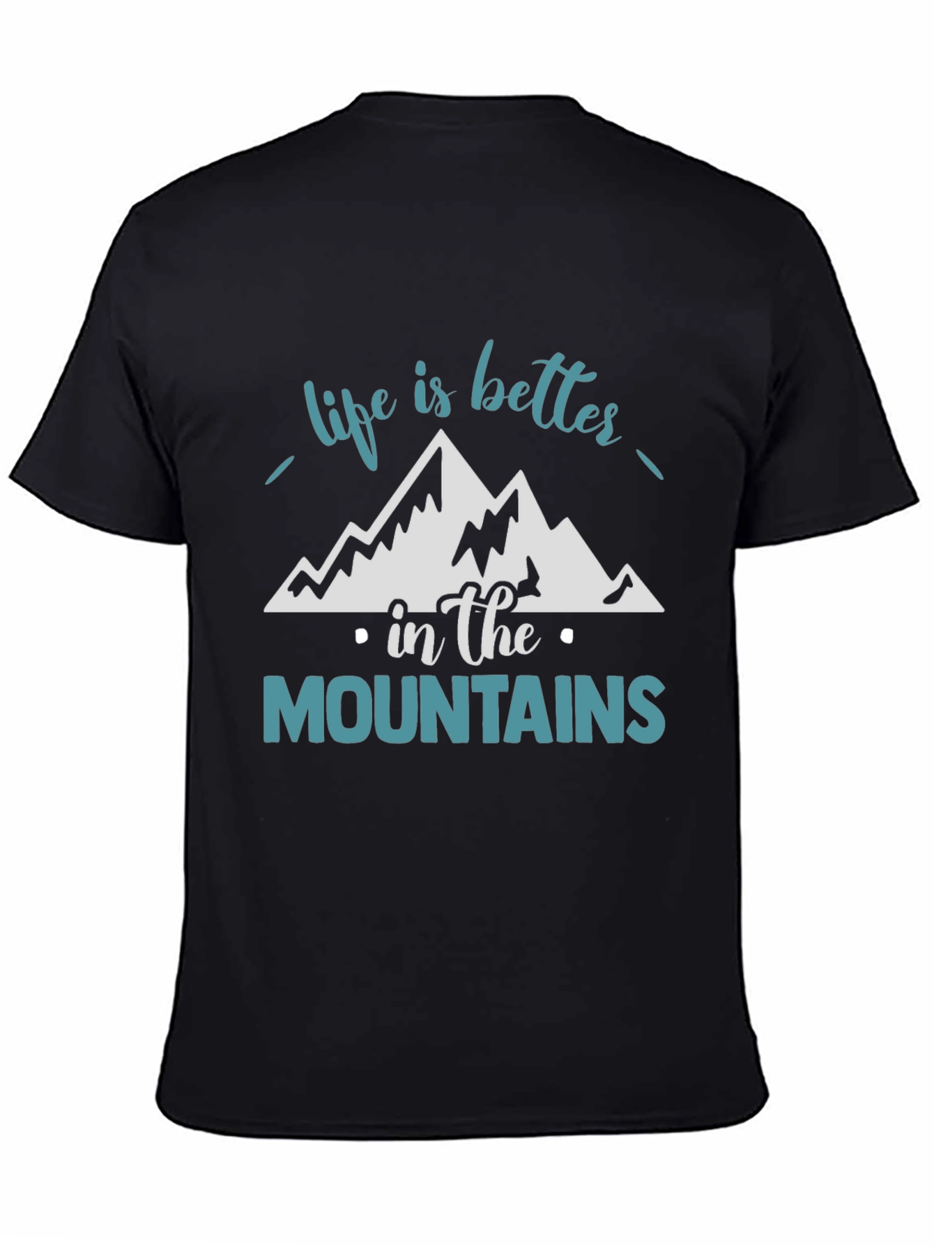 Life is Better in the Mountains Graphic Tee