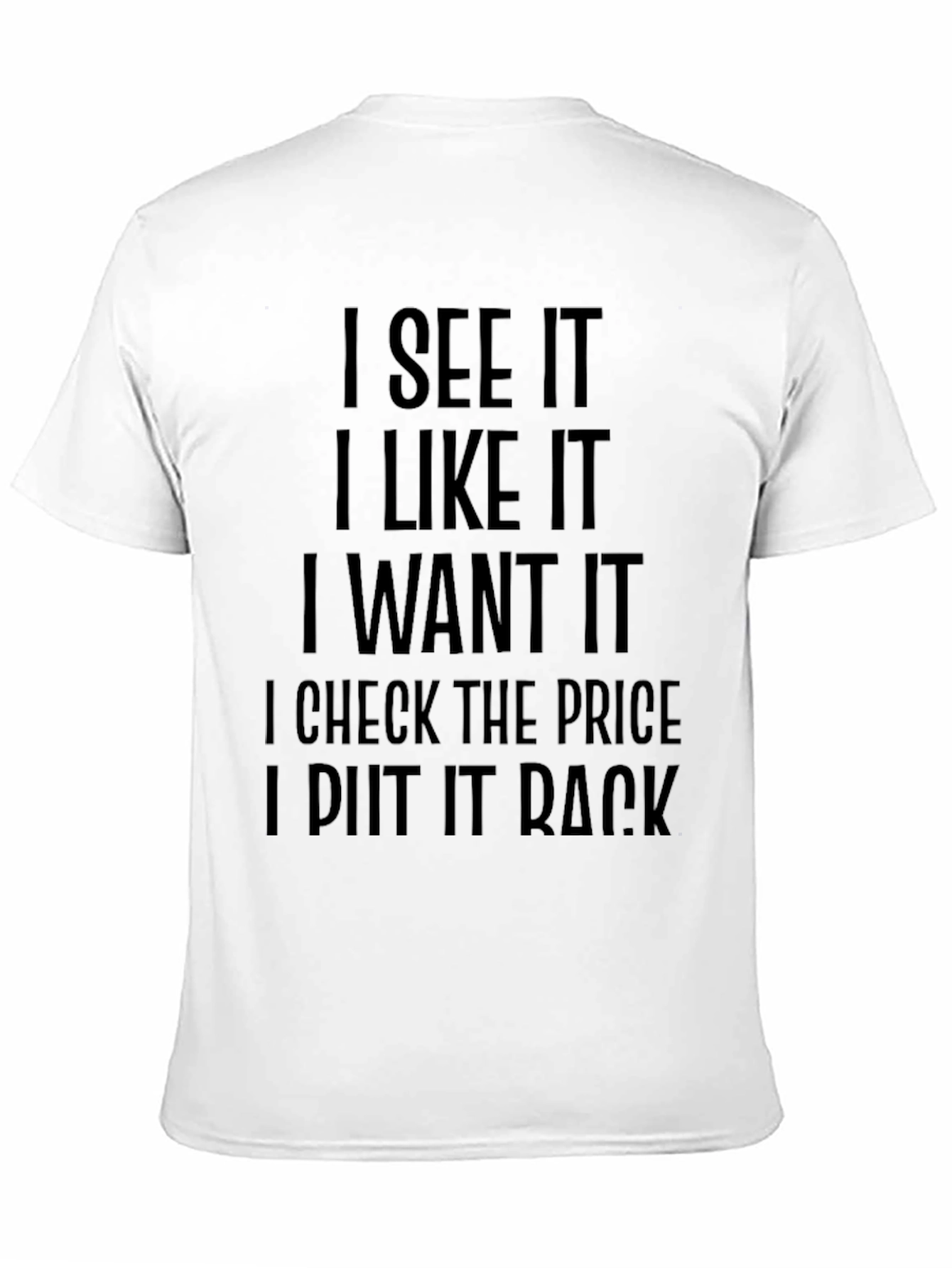 I See It I Like It Black T-Shirt