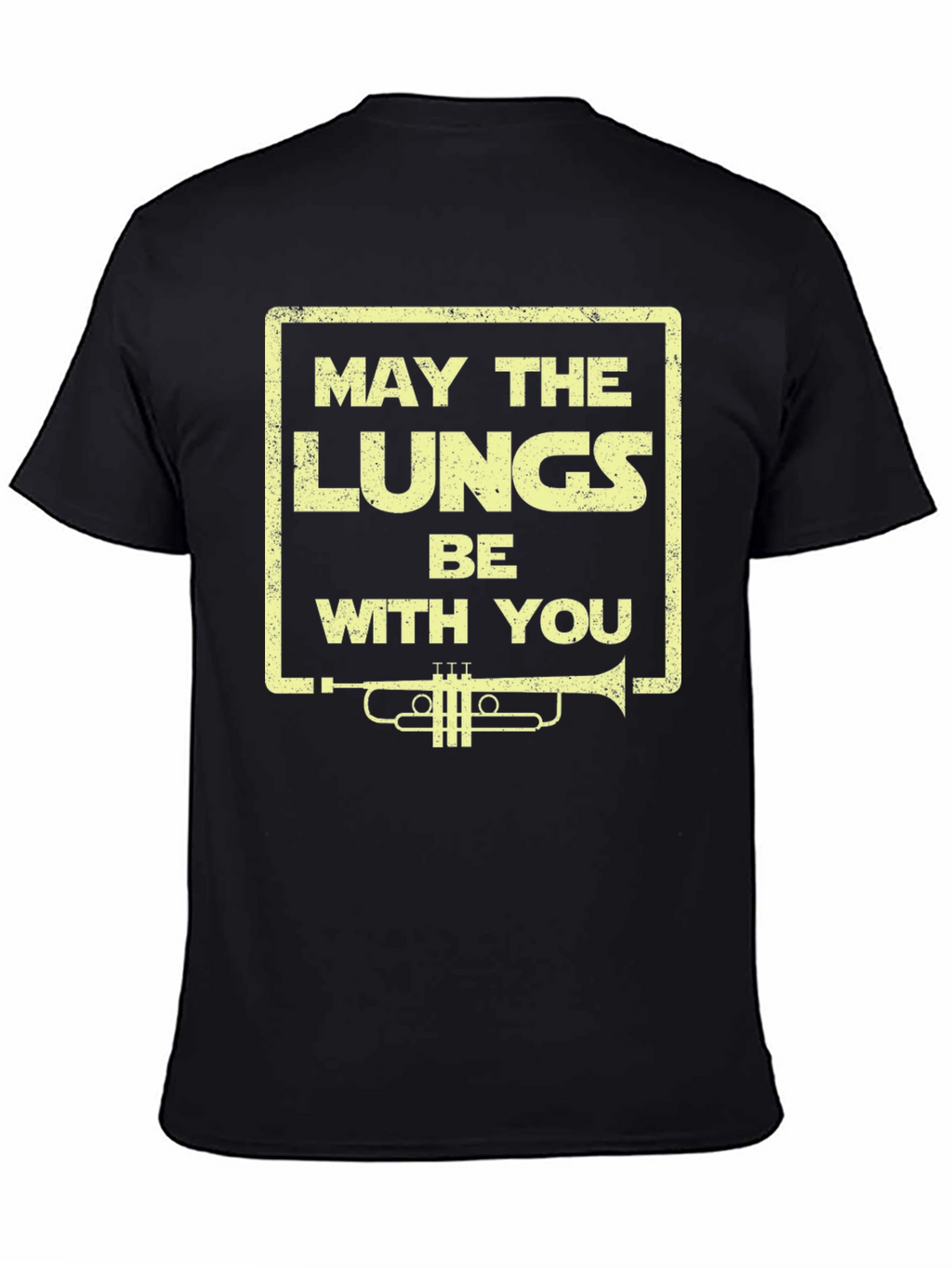 May The Lungs Be With You Trumpet Graphic T-Shirt