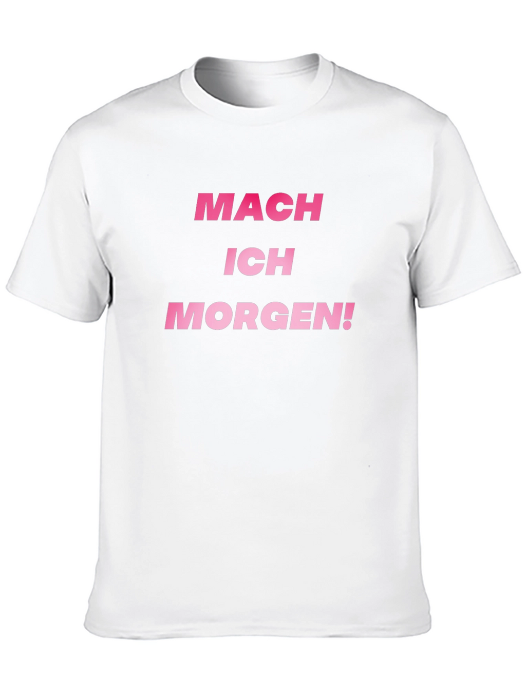 Procrastinators Tee: Mach Ich Morgen! Black T-Shirt
