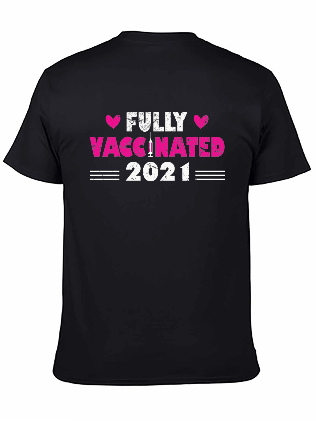 Fully Vaccinated 2021 T-Shirt