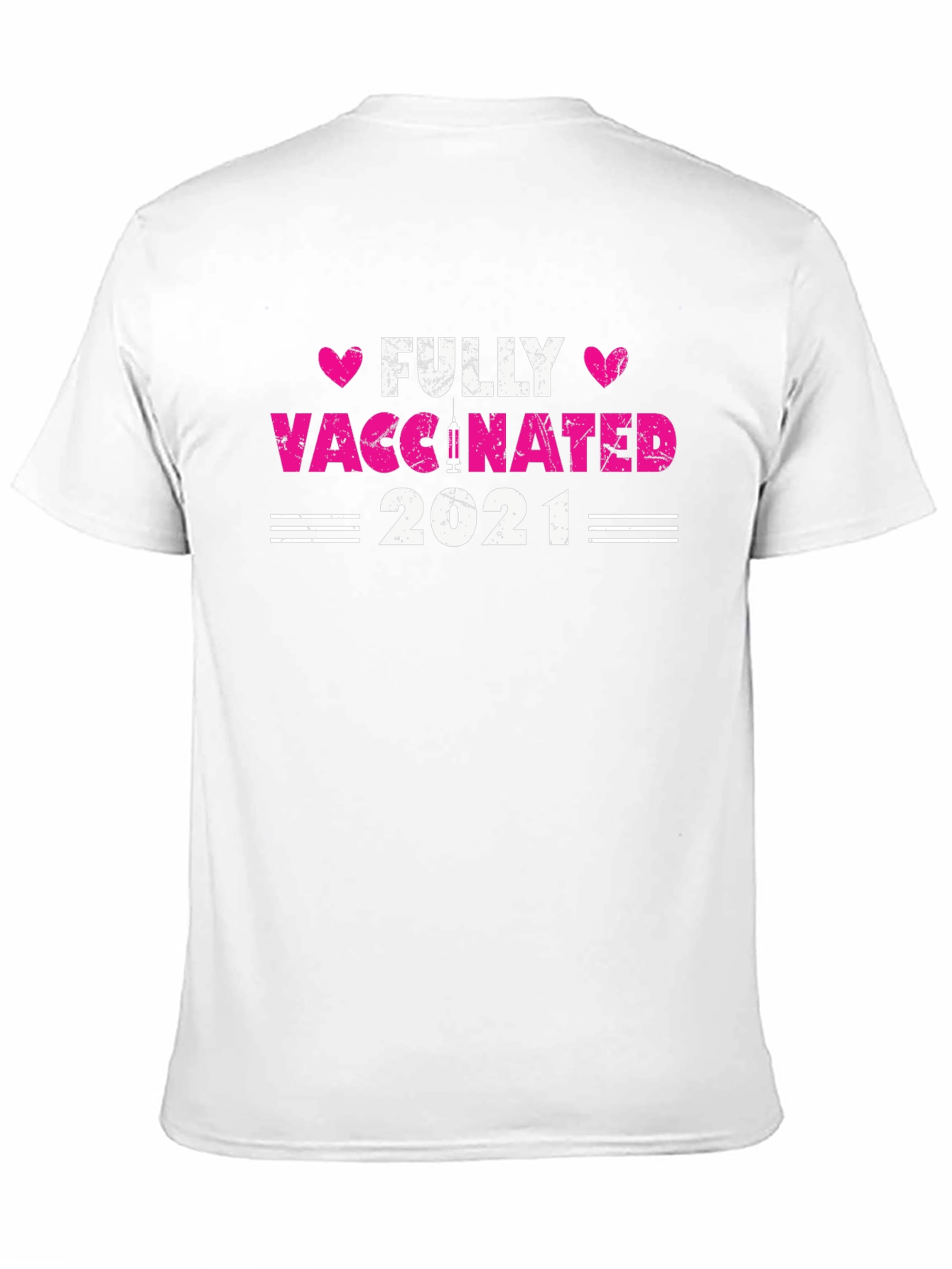 Fully Vaccinated 2021 T-Shirt