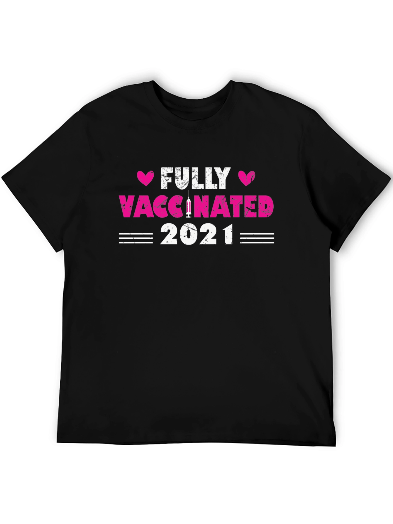 Fully Vaccinated 2021 T-Shirt