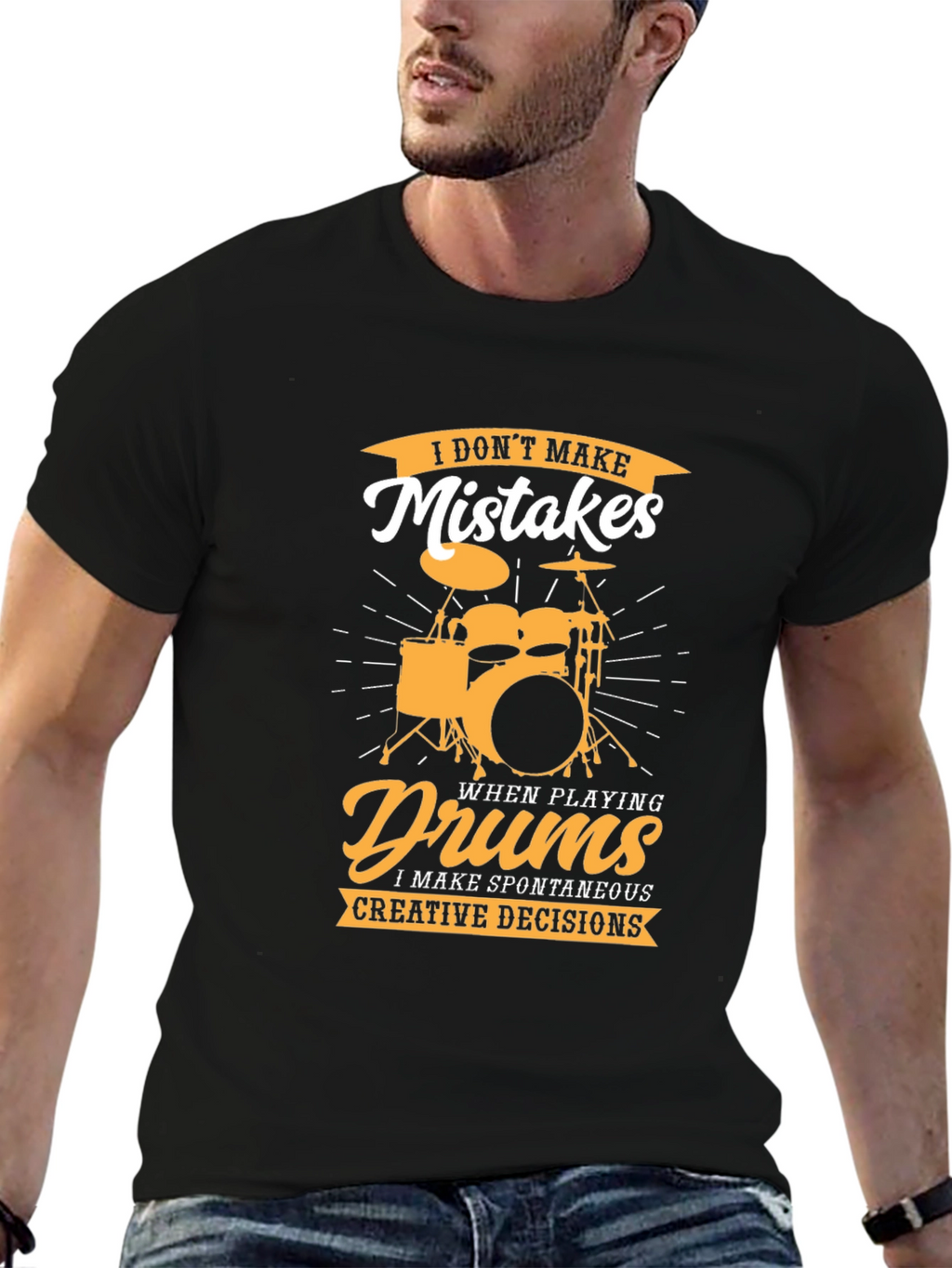 Drummer T-Shirt: I Dont Make Mistakes