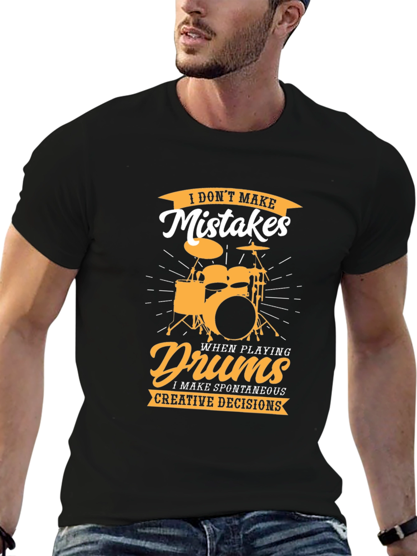 Drummer T-Shirt: I Dont Make Mistakes