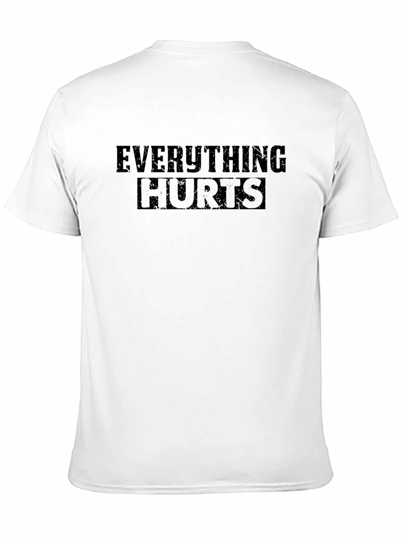 Everything Hurts Funny T-Shirt - Black Crew Neck