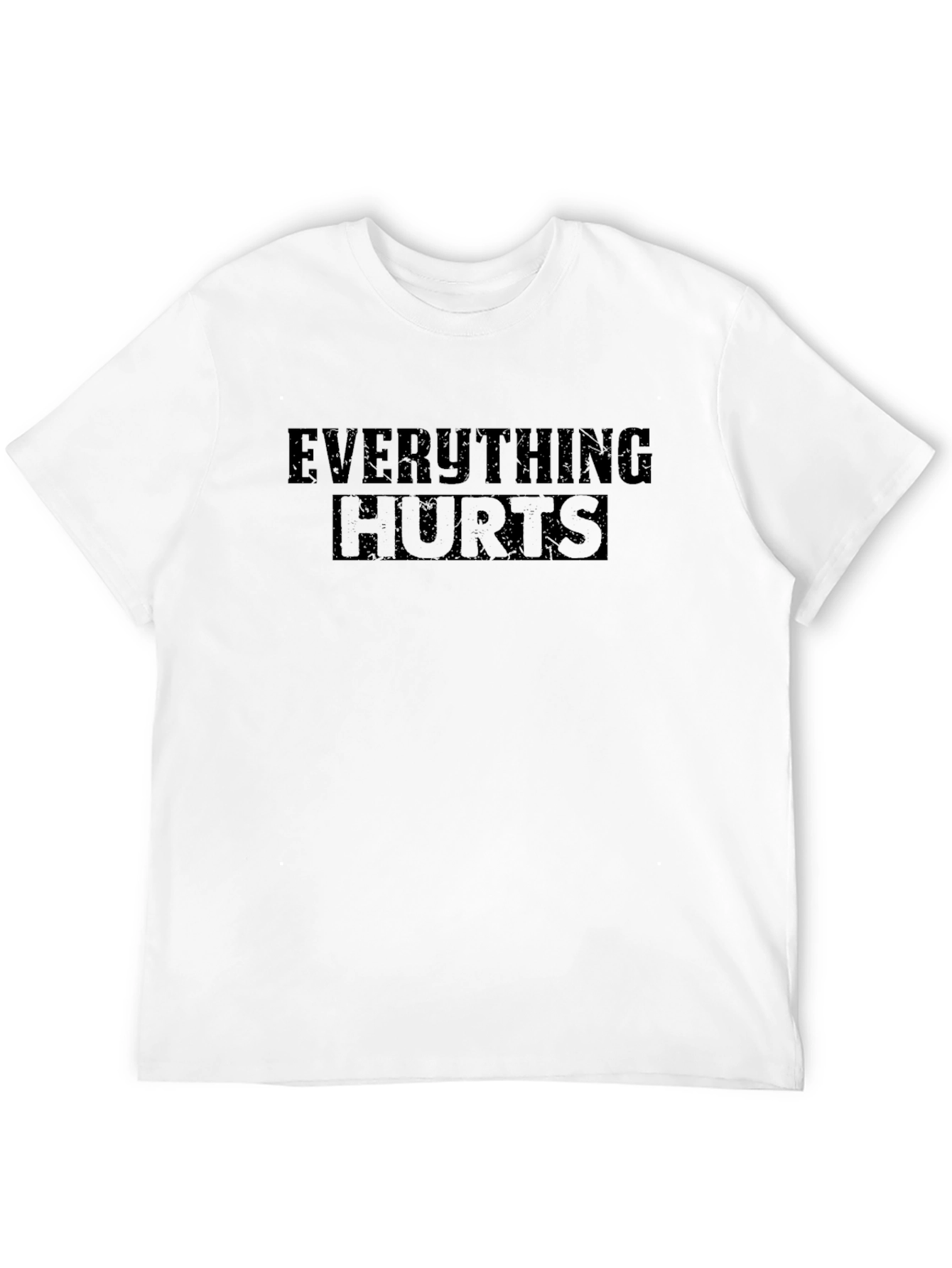 Everything Hurts Funny T-Shirt - Black Crew Neck