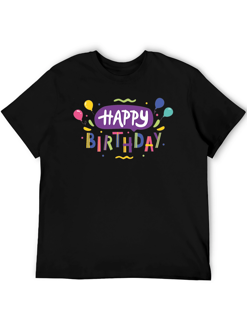 Happy Birthday Black T-Shirt