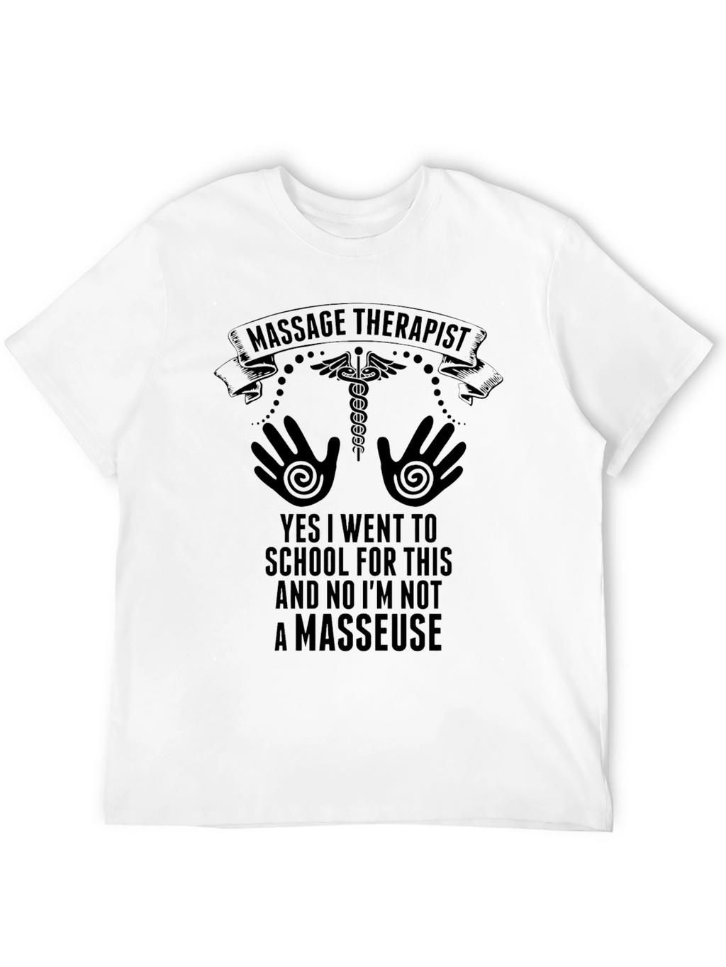 Massage Therapist T-Shirt - Unisex Design