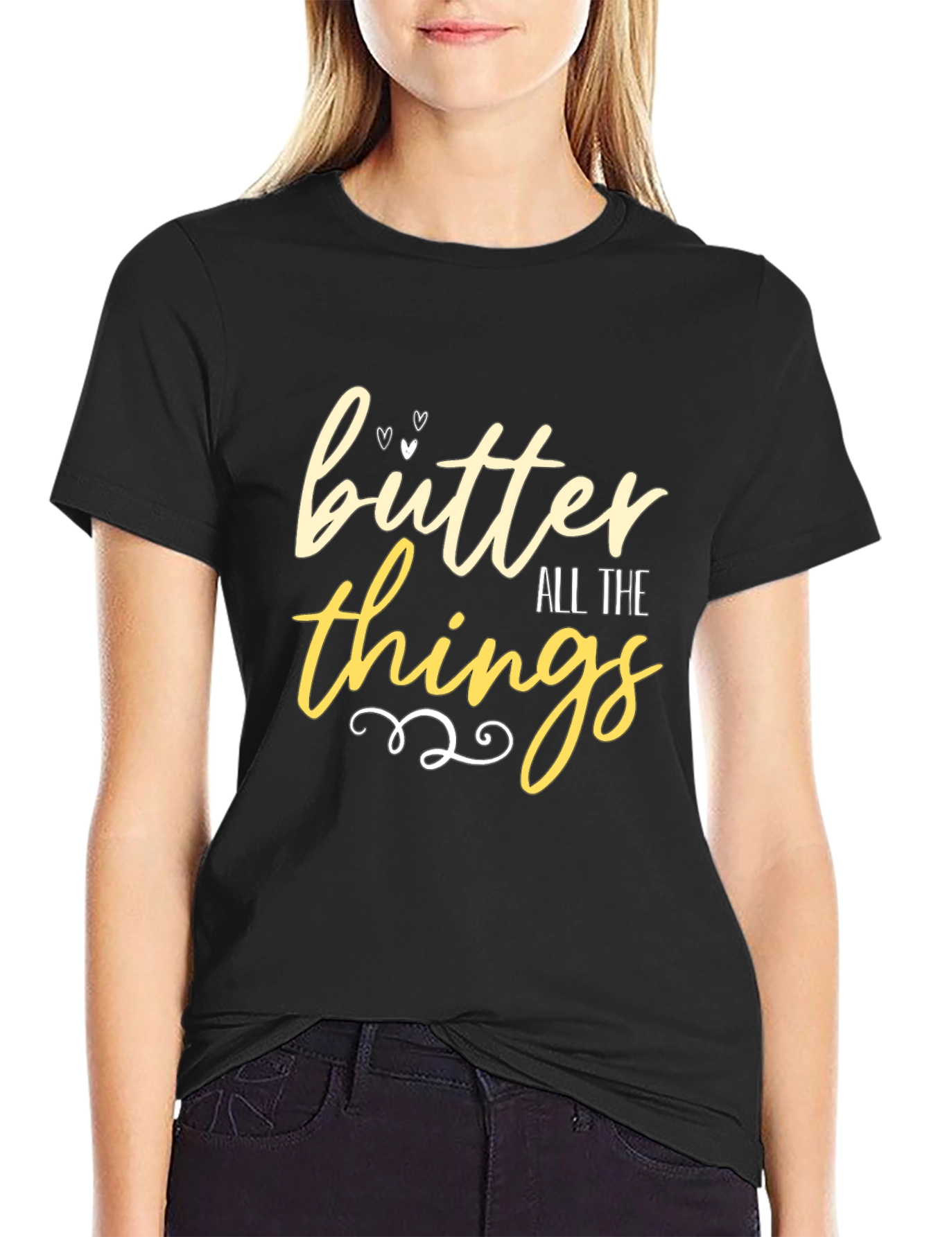 Butter All The Things - Graphic T-Shirt