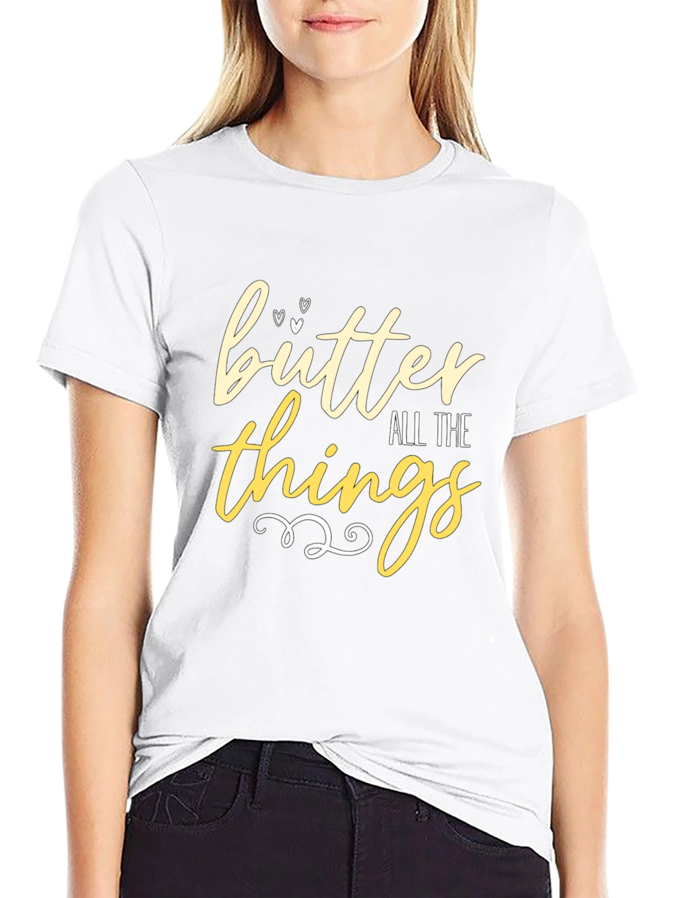 Butter All The Things - Graphic T-Shirt