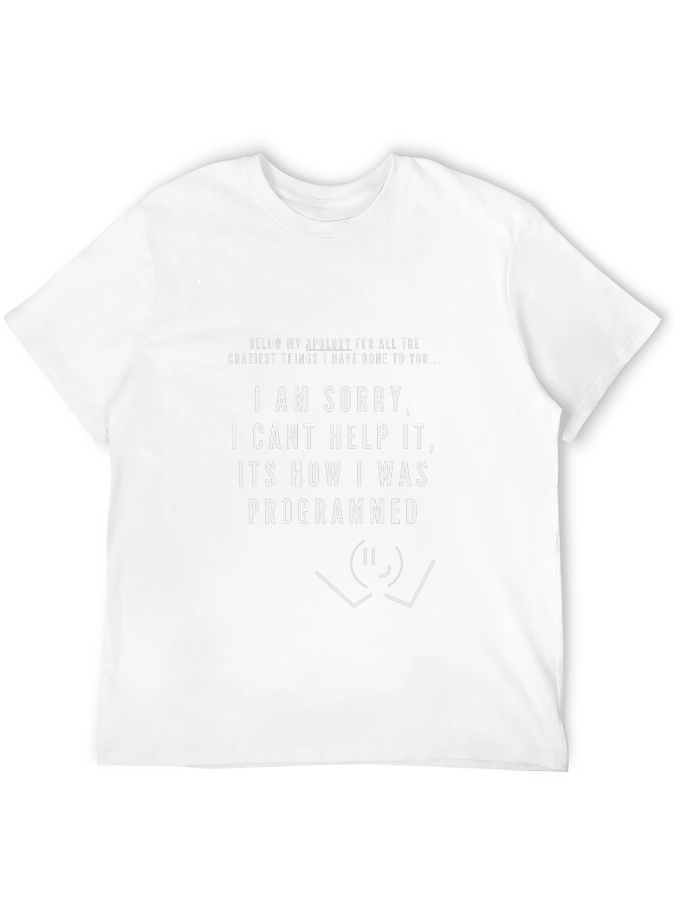 Programmed Apology T-Shirt