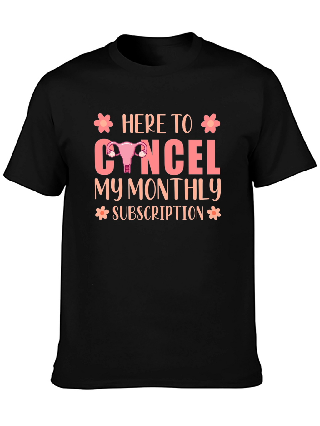 Monthly Subscription Uterus T-Shirt