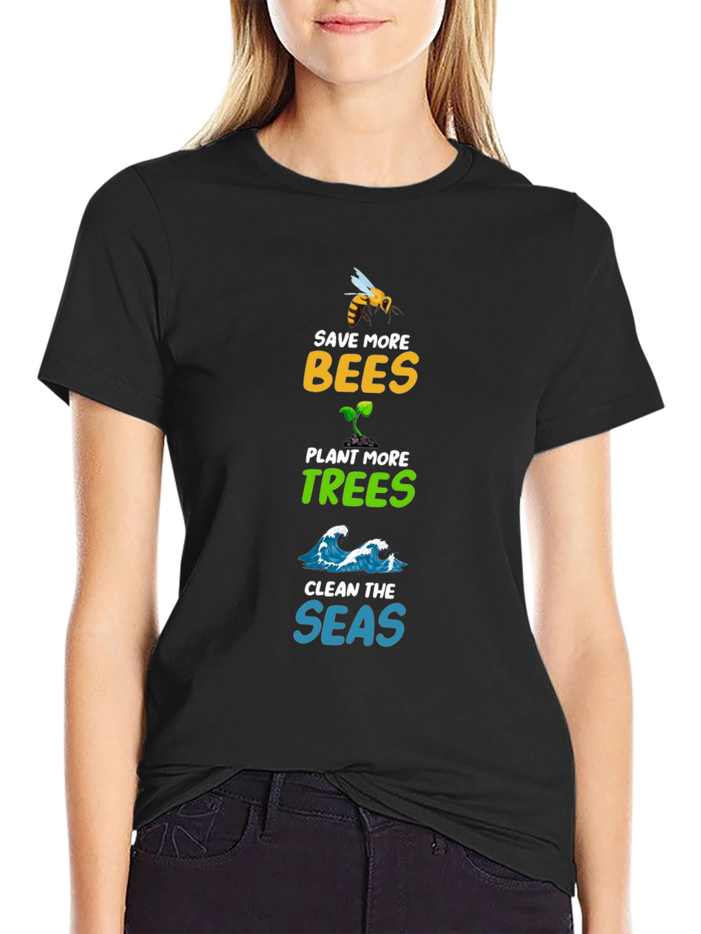 Save Bees Plant Trees Clean Seas Graphic Tee