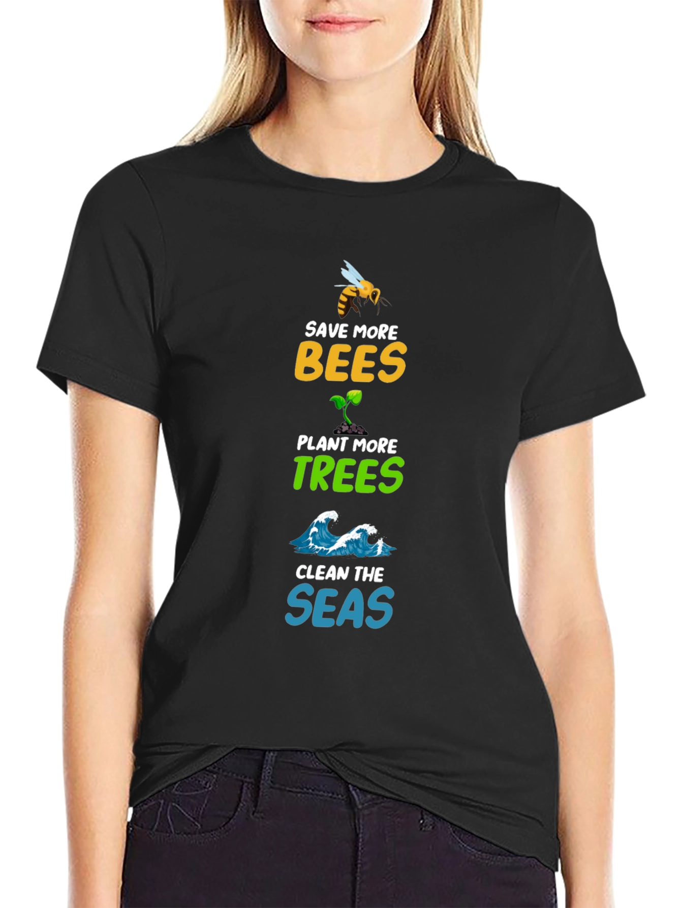 Save Bees Plant Trees Clean Seas Graphic Tee