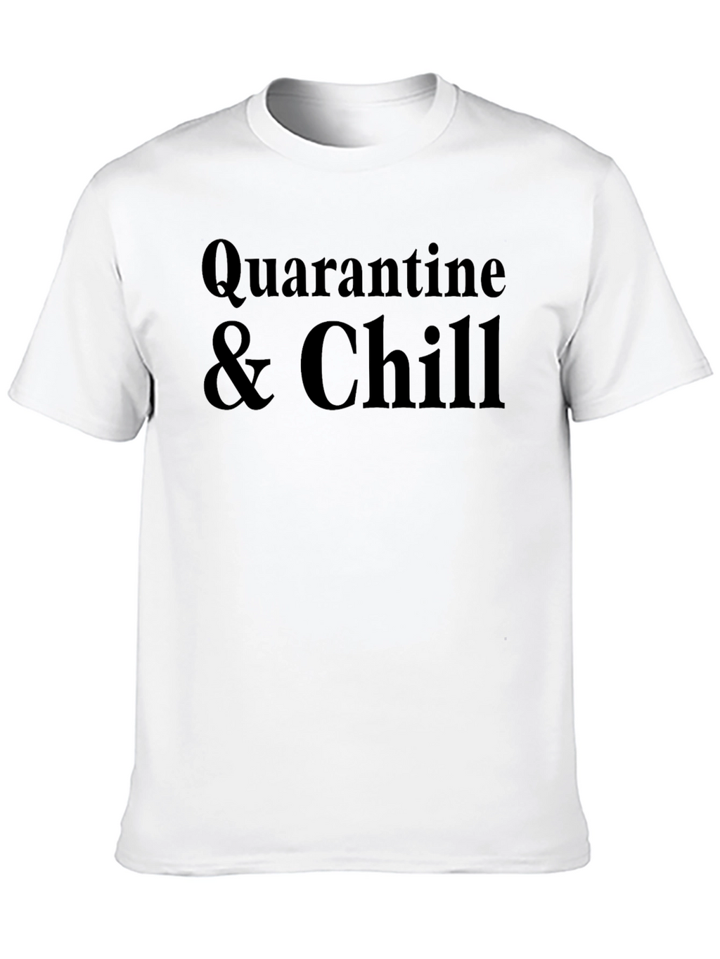 Quarantine & Chill Black T-Shirt - Relax in Style