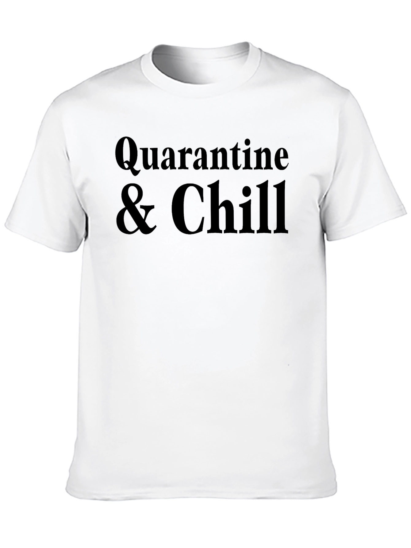 Quarantine & Chill Black T-Shirt - Relax in Style