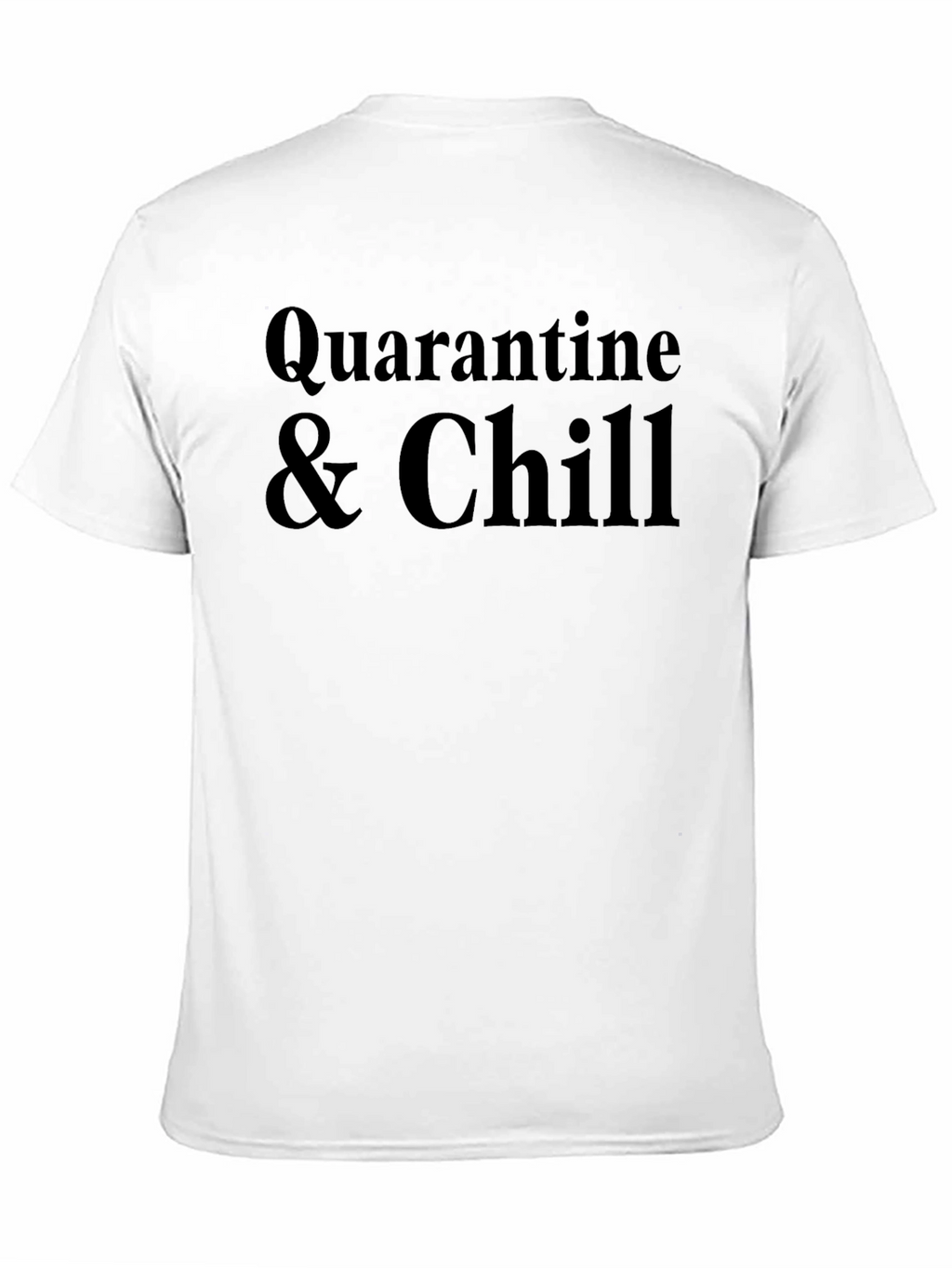 Quarantine & Chill Black T-Shirt - Relax in Style