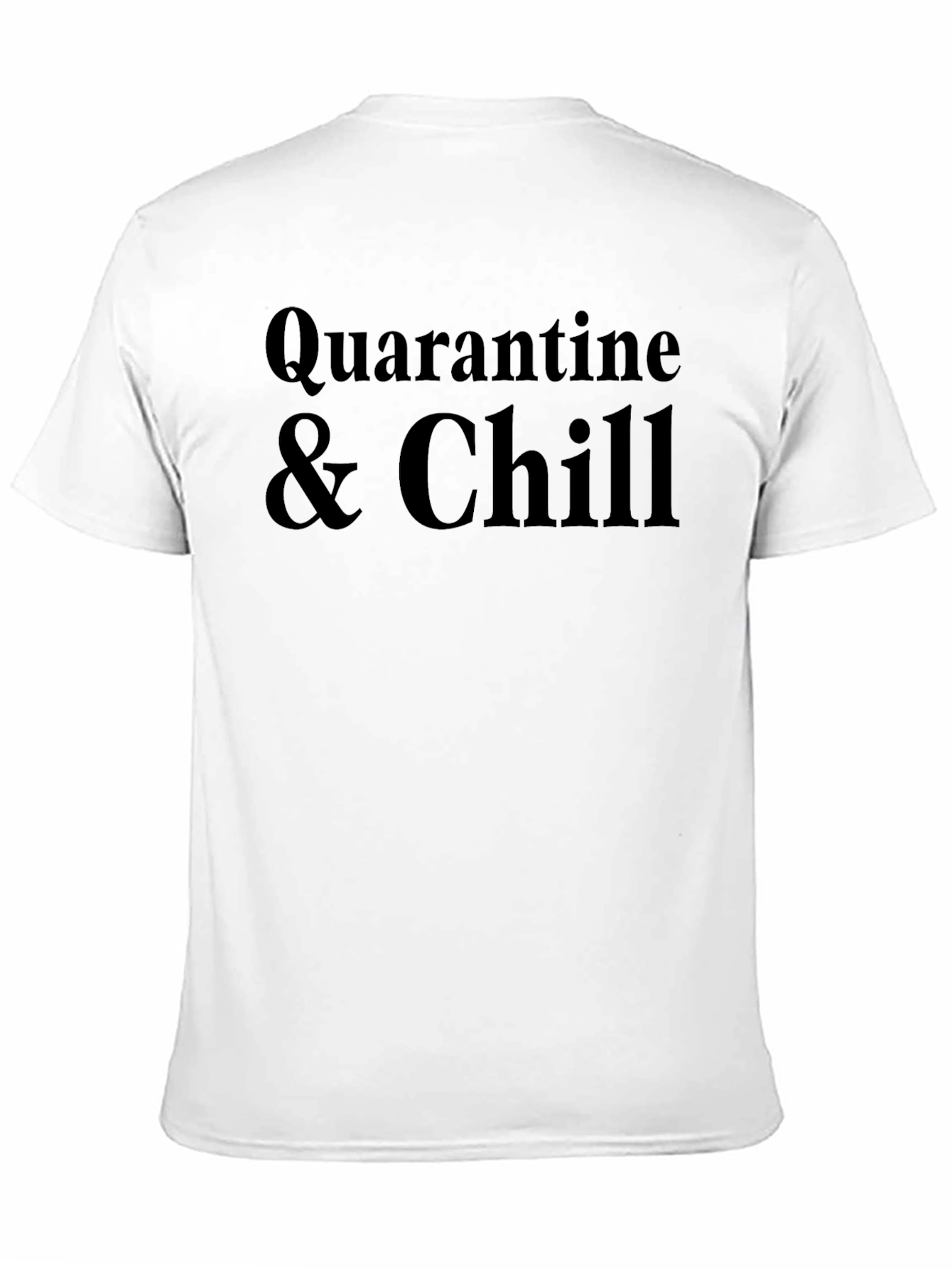 Quarantine & Chill Black T-Shirt - Relax in Style