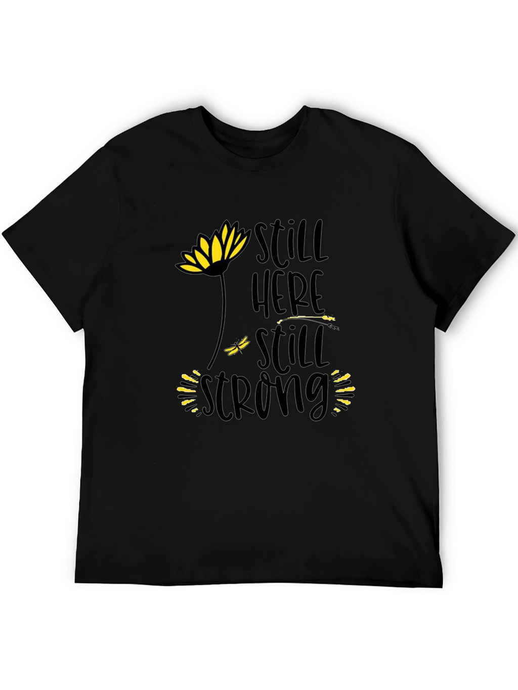 Still Here Still Strong Black T-Shirt