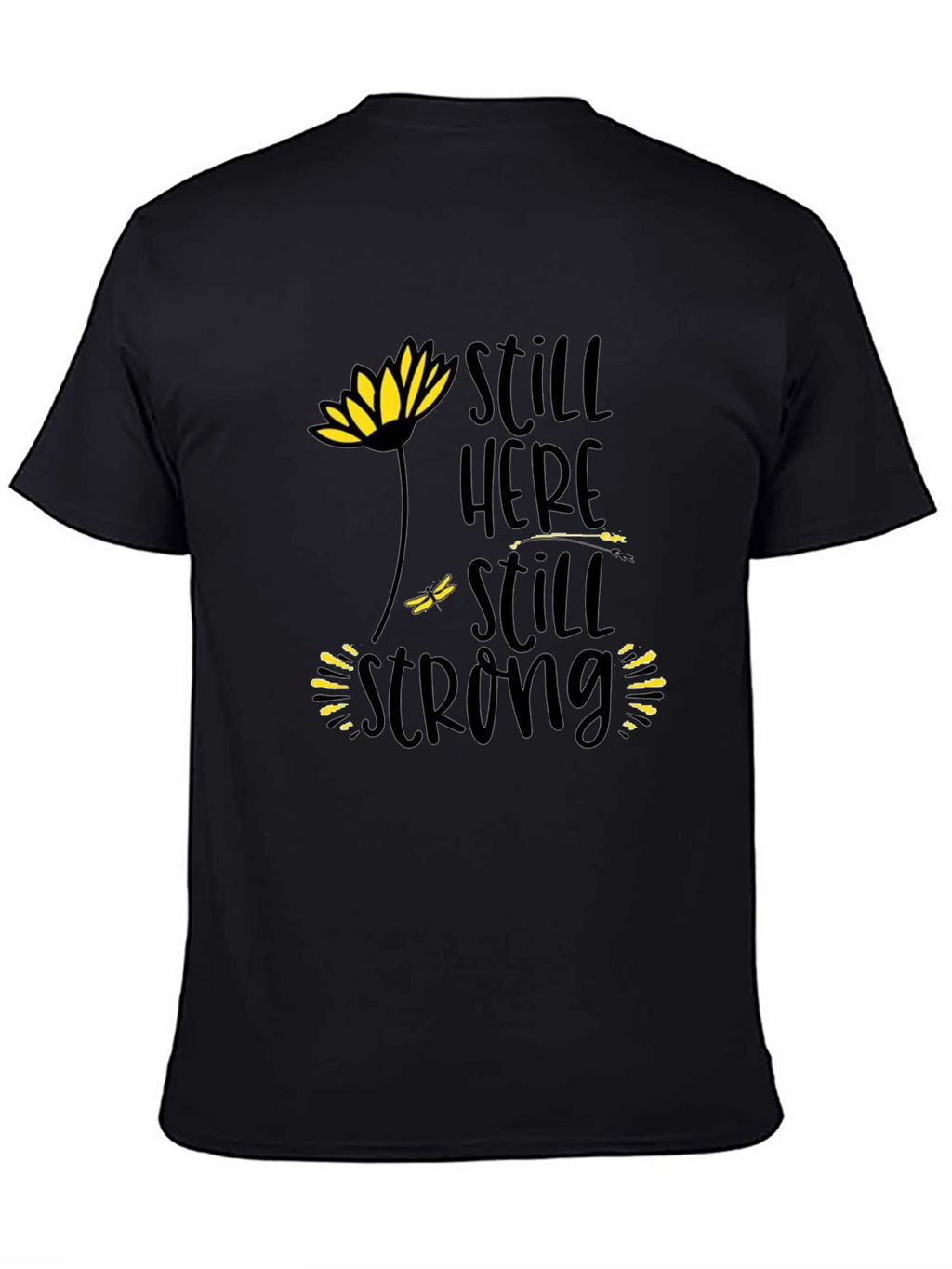 Still Here Still Strong Black T-Shirt