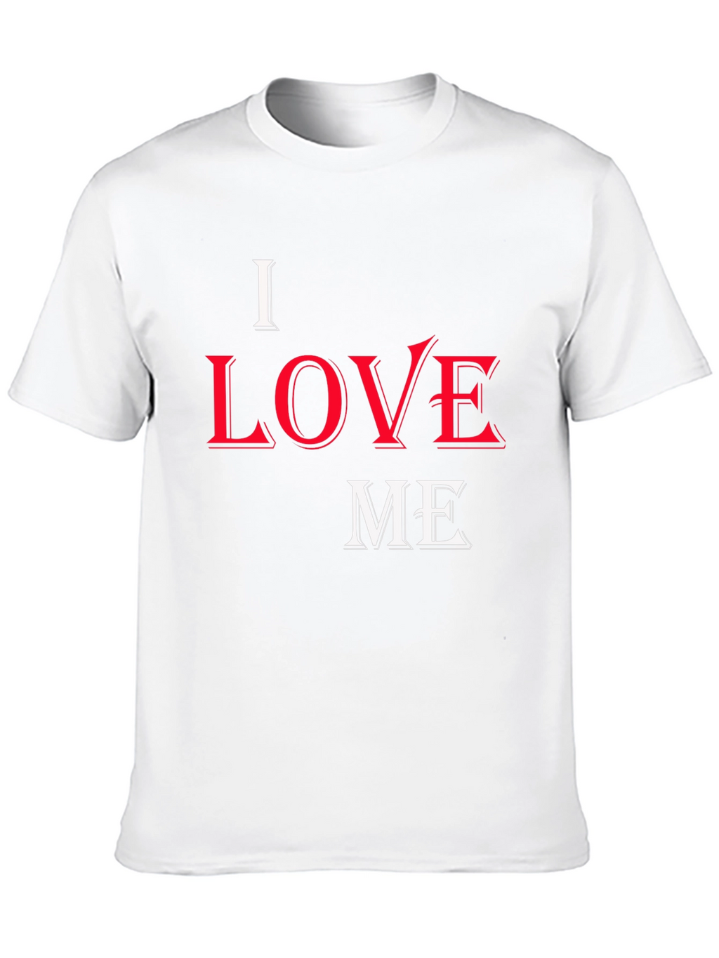 I Love Me Graphic Print T-Shirt