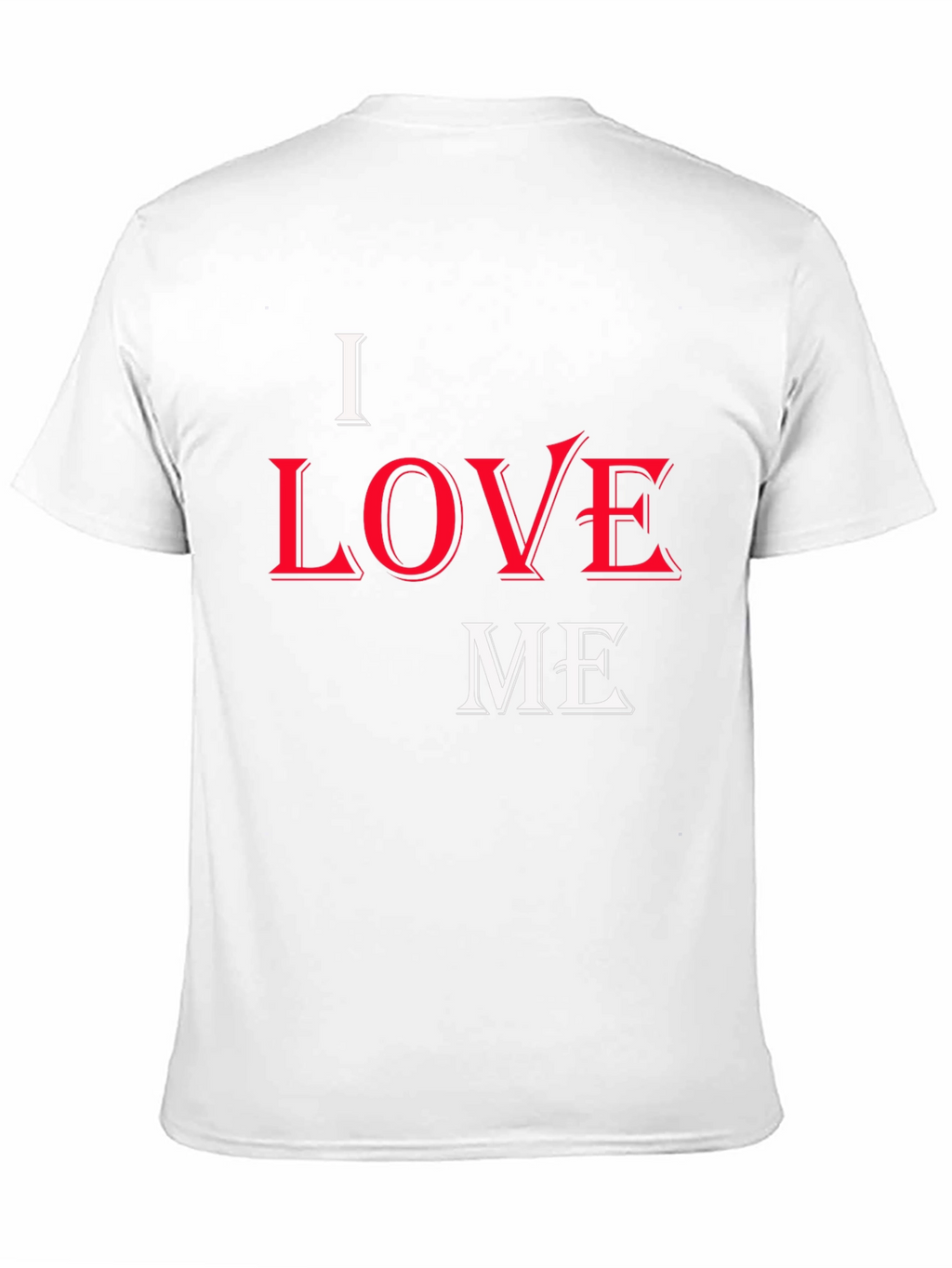I Love Me Graphic Print T-Shirt