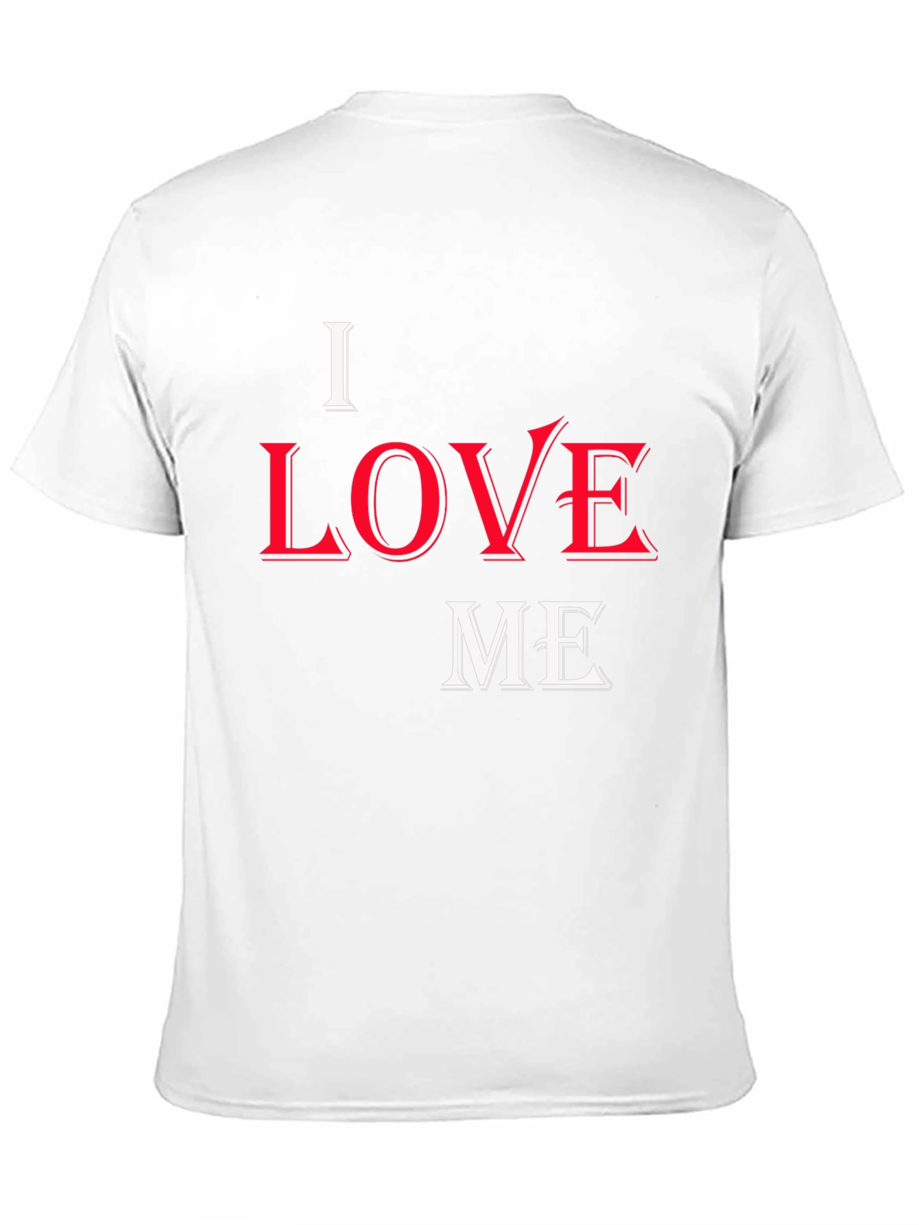 I Love Me Graphic Print T-Shirt