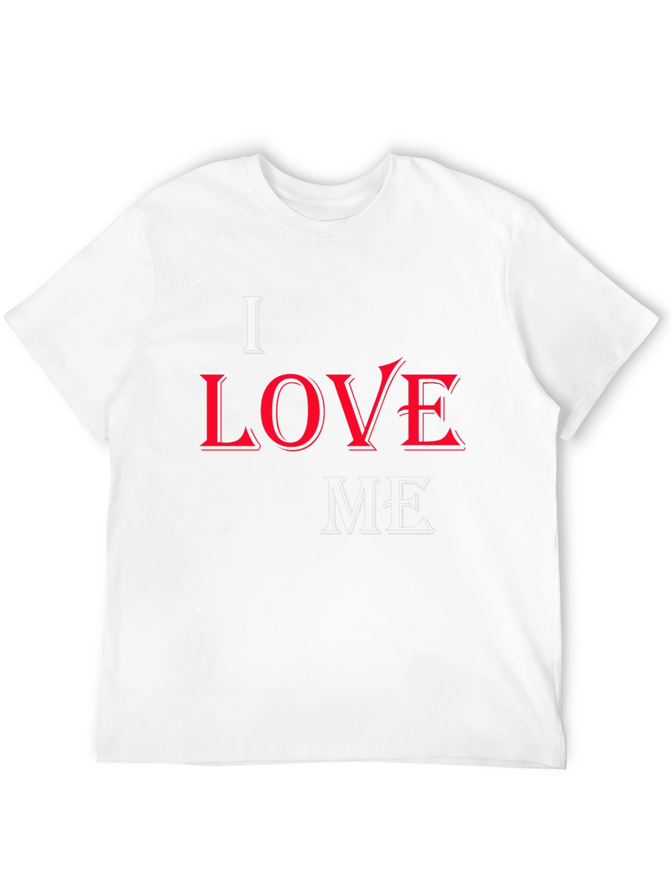 I Love Me Graphic Print T-Shirt