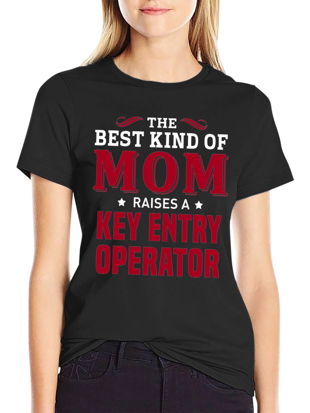 Best Mom Raises A Key Entry Operator T-Shirt