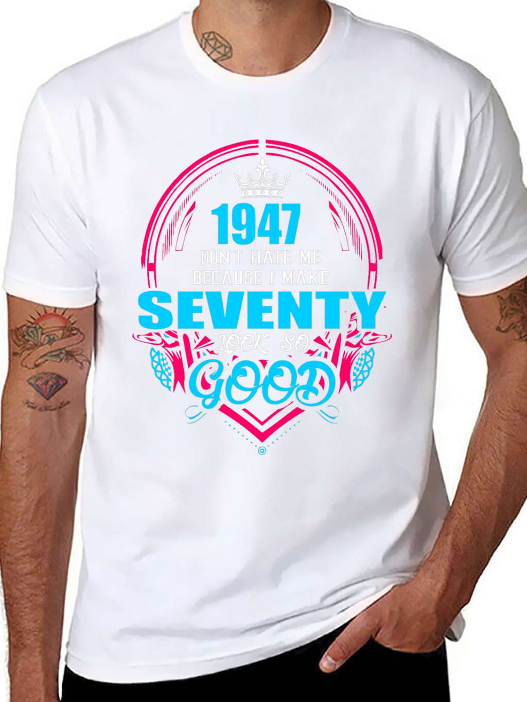 1947 Birthday T-Shirt - Make Seventy Look Good!