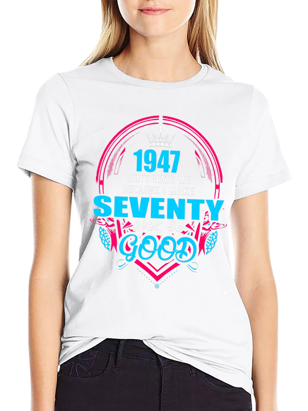 1947 Birthday T-Shirt - Make Seventy Look Good!