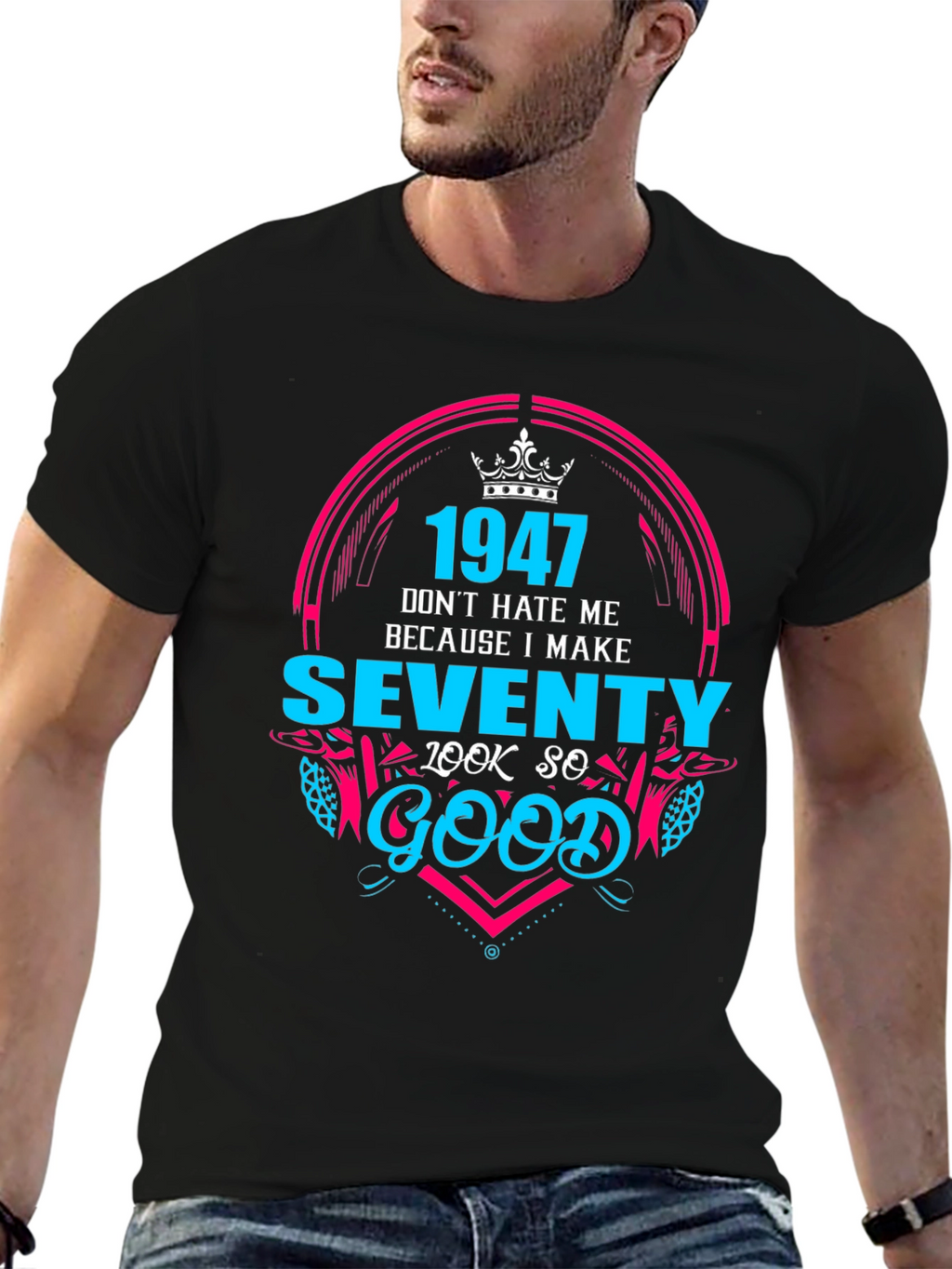 1947 Birthday T-Shirt - Make Seventy Look Good!