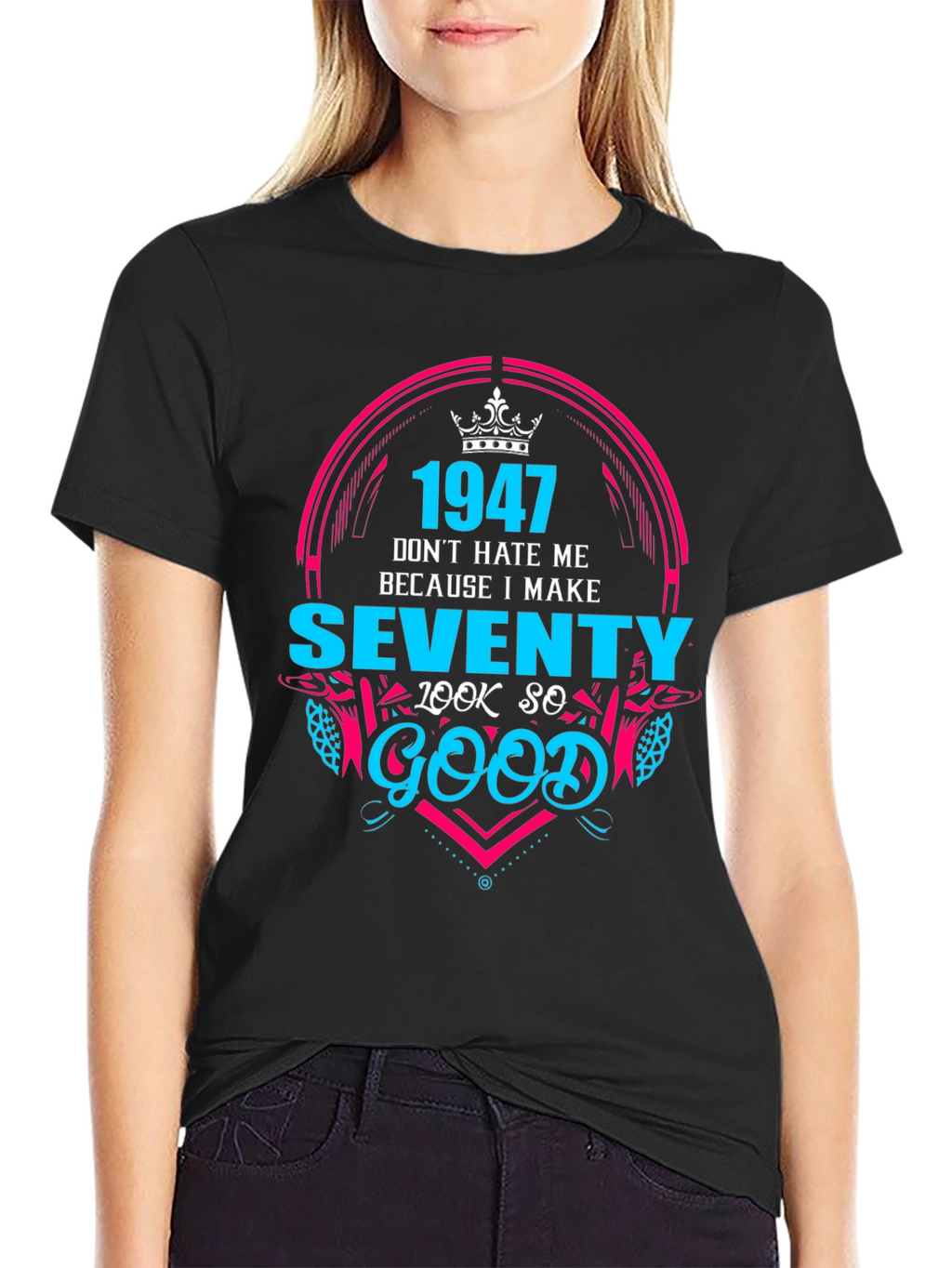 1947 Birthday T-Shirt - Make Seventy Look Good!