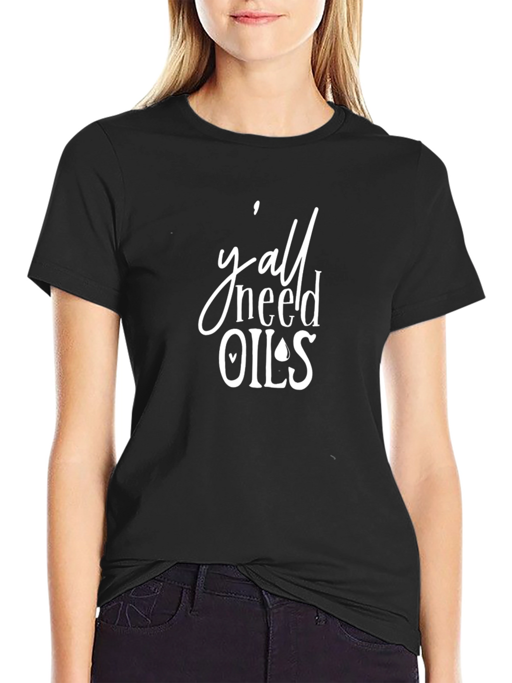 Yall Need Oils T-Shirt
