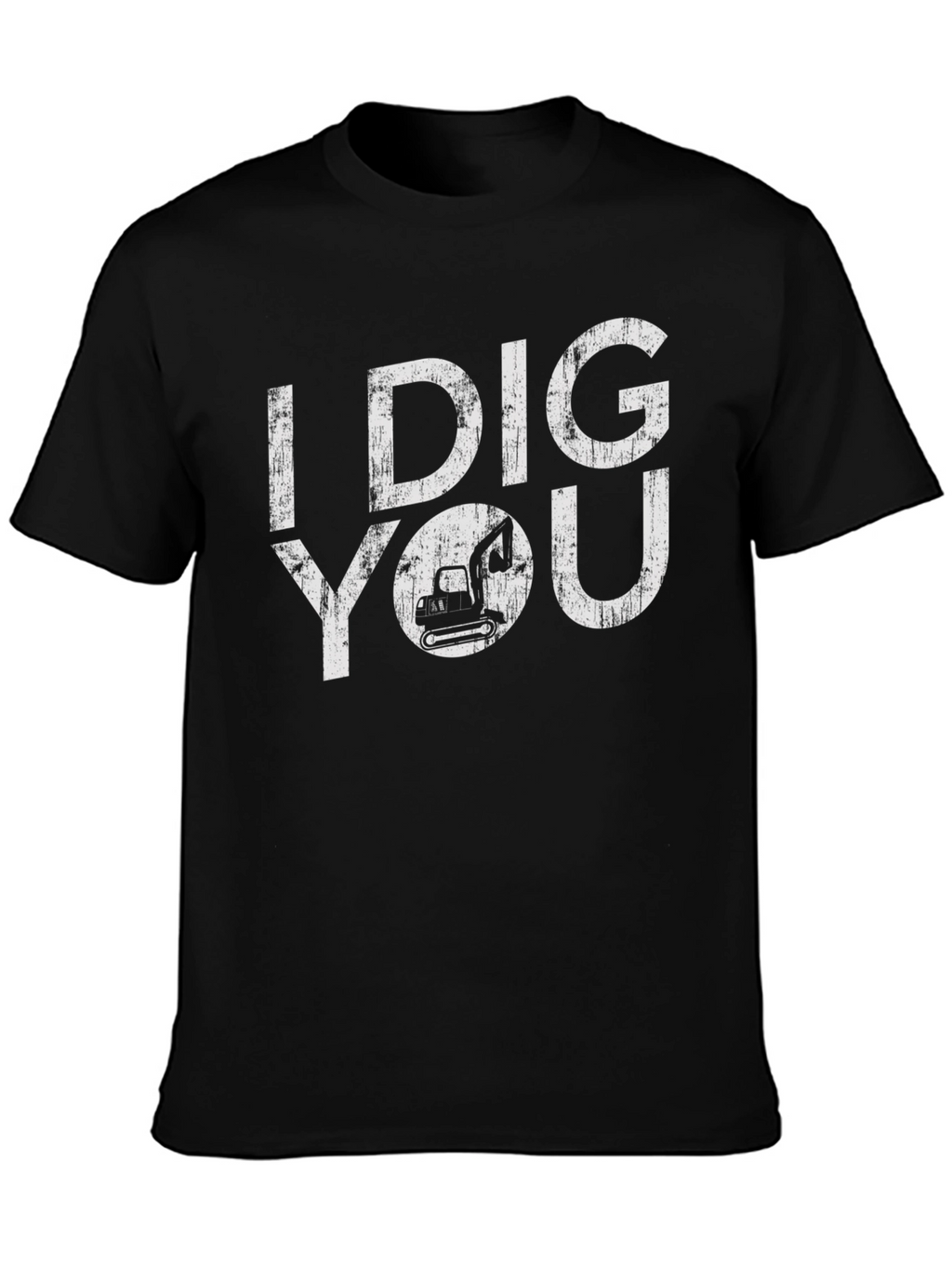 I Dig You Black T-Shirt