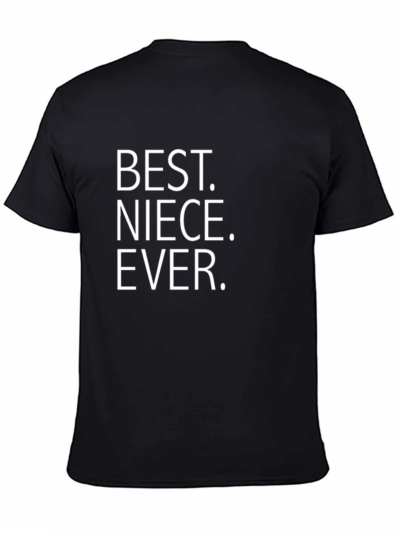 Best Niece Ever T-Shirt Black Crew Neck Tee