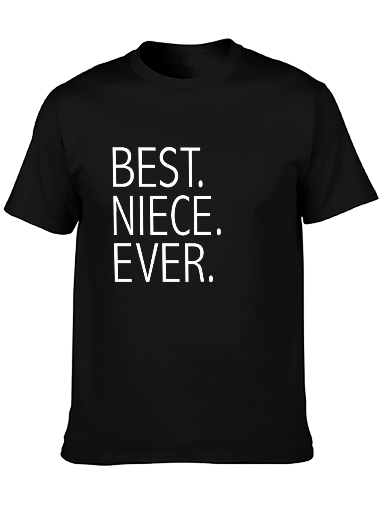 Best Niece Ever T-Shirt Black Crew Neck Tee