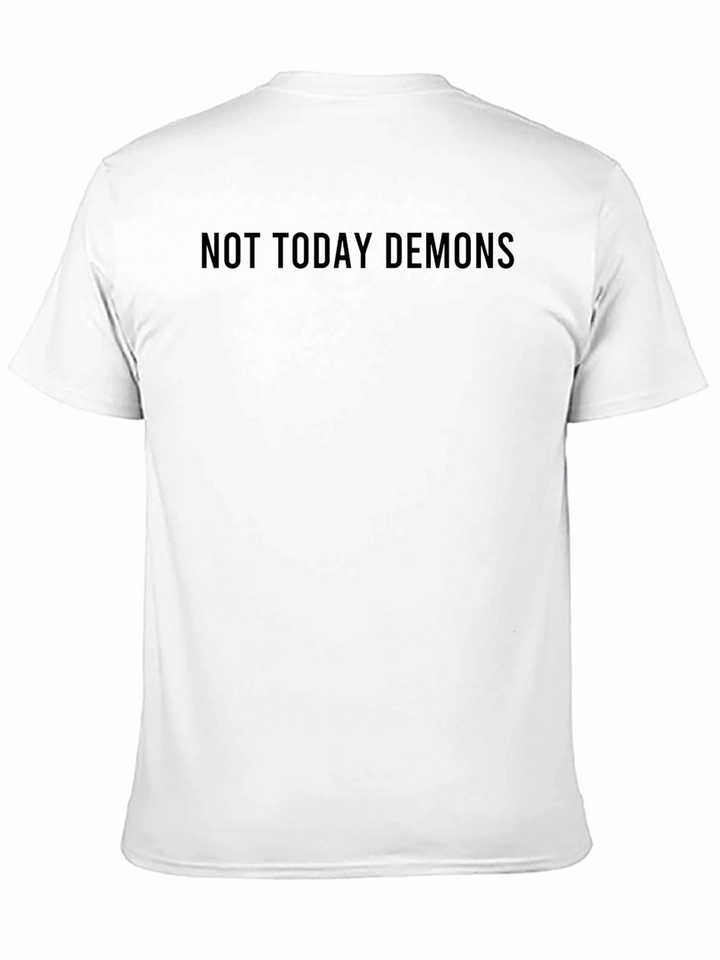 Not Today Demons Graphic Tee - Unisex Black T-Shirt